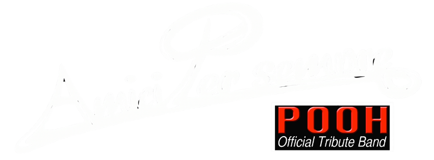 Amici Per Sempre – Pooh Official Tribute Band